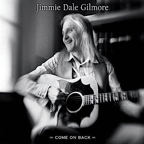 Jimmie Dale Gilmore | Come on Back | Album-Vinyl