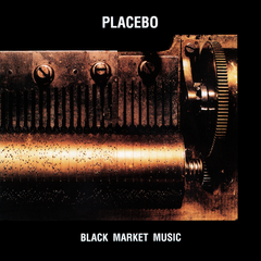 Placebo | Musique du Marché Noir | Album