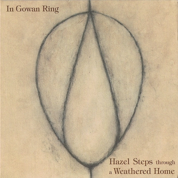 In Gowan Ring | Hazel Steps Through a Weathered Home | Album-Vinyl