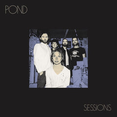 Pond | Sessions (Live) | Album