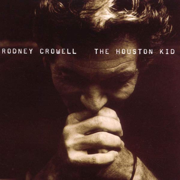 Rodney Crowell | The Houston Kid | Album-Vinyl