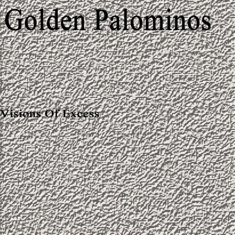 The Golden Palominos | Visions of Excess | Album-Vinyl