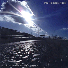 Puressence | Don't Forget to Remember | Album