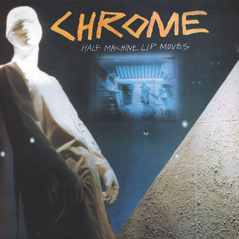 Chrome | Half Machine Lip Moves | Album-Vinyl