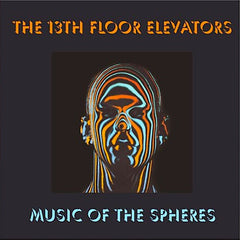 13th Floor Elevators | Music of The Spheres (Comp.) | Album