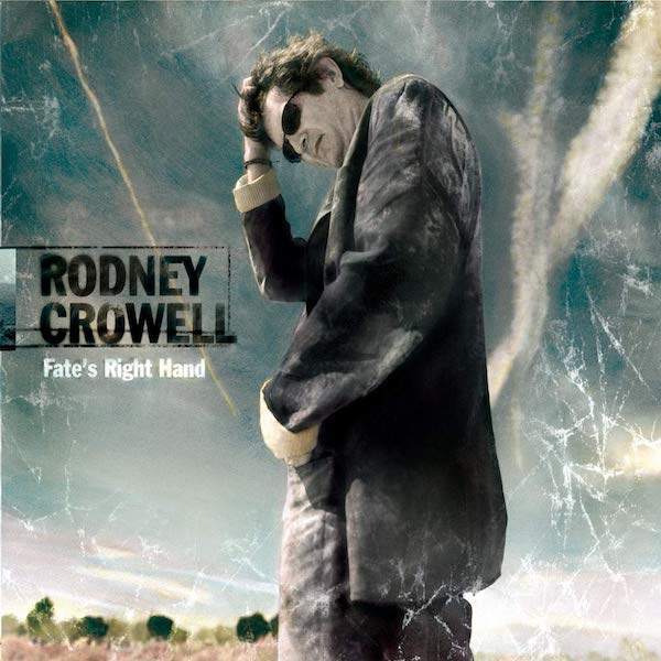 Rodney Crowell | Fate's Right Hand | Album-Vinyl