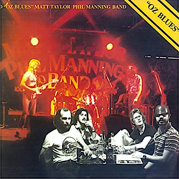 Matt Taylor Phil Manning Band | Oz Blues | Album-Vinyl