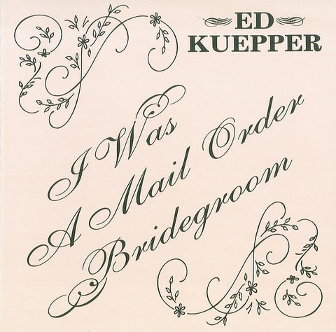 Ed Kuepper | I Was a Mail Order Bridegroom | Album-Vinyl