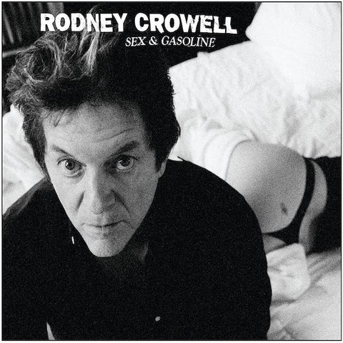 Rodney Crowell | Sex & Gasoline | Album-Vinyl