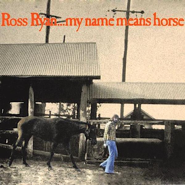 Ross Ryan | My Name Means Horse | Album-Vinyl