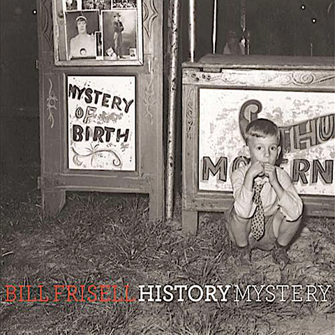 Bill Frisell | History, Mystery | Album-Vinyl