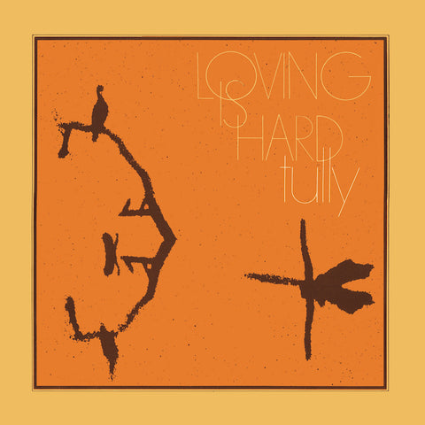 Tully | Loving is Hard | Album-Vinyl
