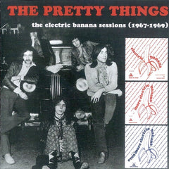 The Pretty Things | The Electric Banana Sessions 1967-1969 (Comp.) | Album