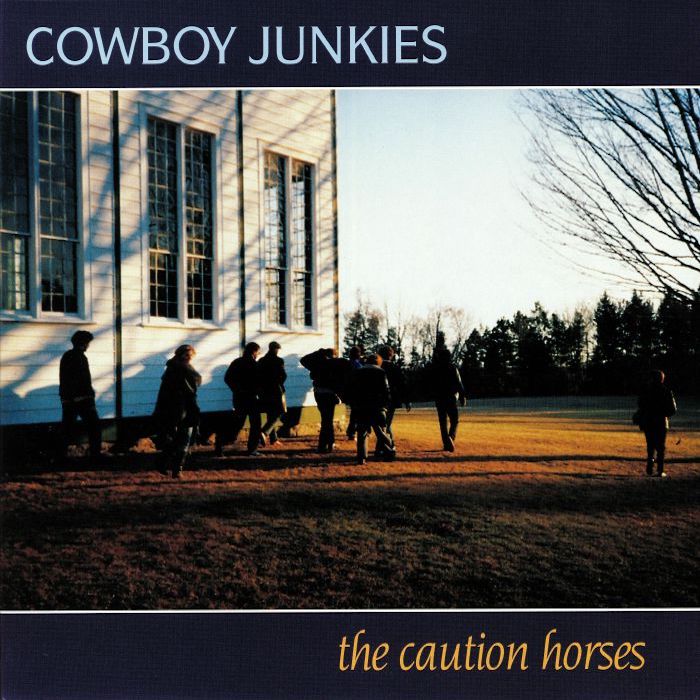 Cowboy Junkies | The Caution Horses | Album-Vinyl