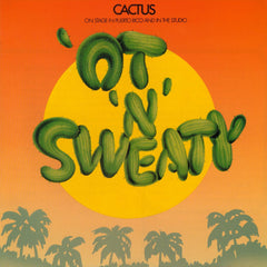 Cactus | Ot n Sweaty | Album