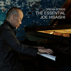 Joe Hisaishi | Dream Songs: The Essential Joe Hisaishi (Comp.) | Album