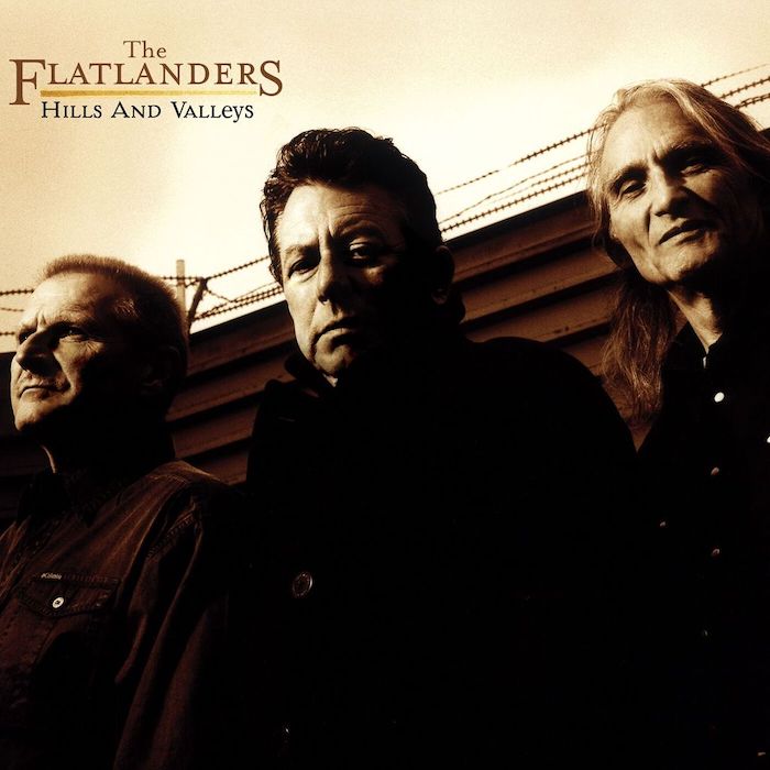 The Flatlanders | Hills and Valleys | Album-Vinyl