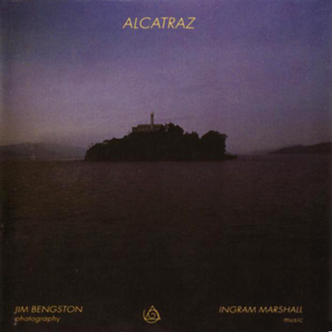 Ingram Marshall | Alcatraz | Album-Vinyl