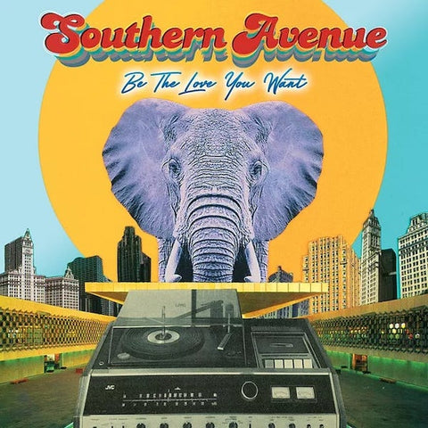 Southern Avenue | Be The Love You Want | Album-Vinyl