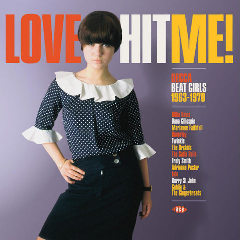 Various Artists | Love Hit Me - Decca Beat Girls 1963-1970 (Comp.) | Album-Vinyl