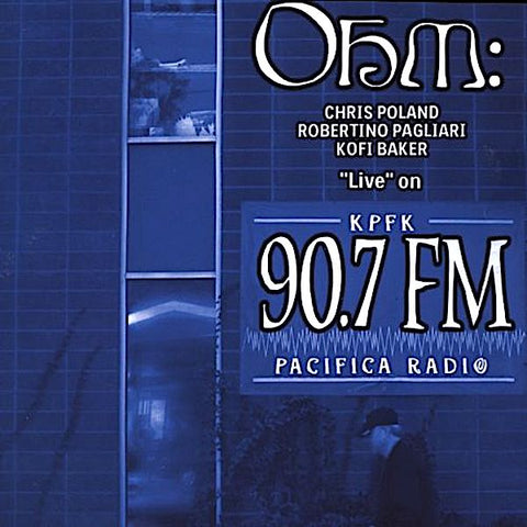 Ohm: | Live on KPFK 90.7 FM | Album-Vinyl