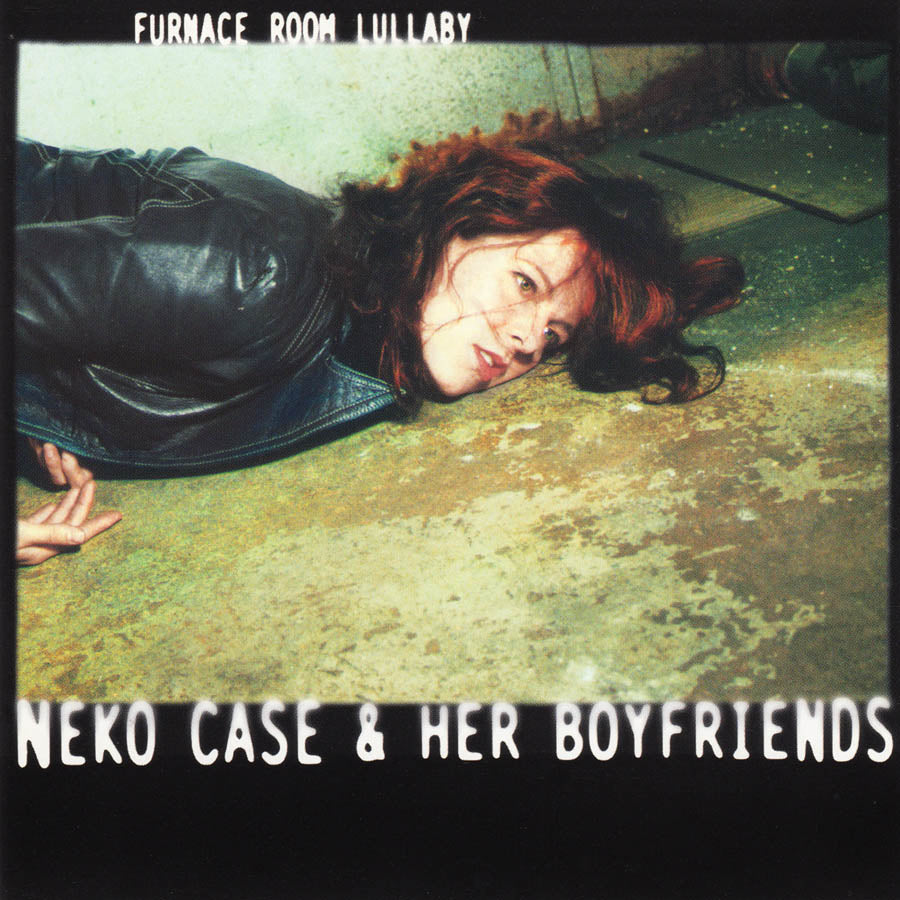 Neko Case | Furnace Room Lullaby (w/ Her Boyfriends) | Album-Vinyl