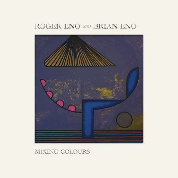 Roger Eno & Brian Eno | Mixing Colours | Album-Vinyl