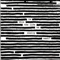 Roger Waters | Is This The Life We Really Want? | Album