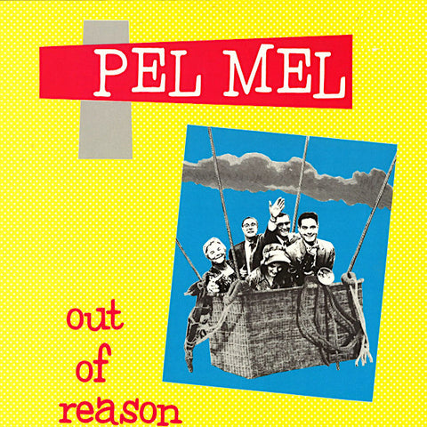 Pel Mel | Out of Reason | Album-Vinyl