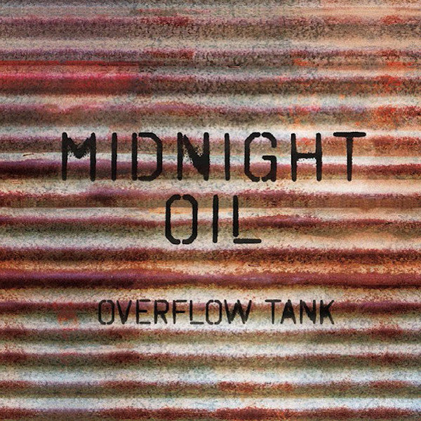 Midnight Oil | Overflow Tank (Arch.) | Album-Vinyl