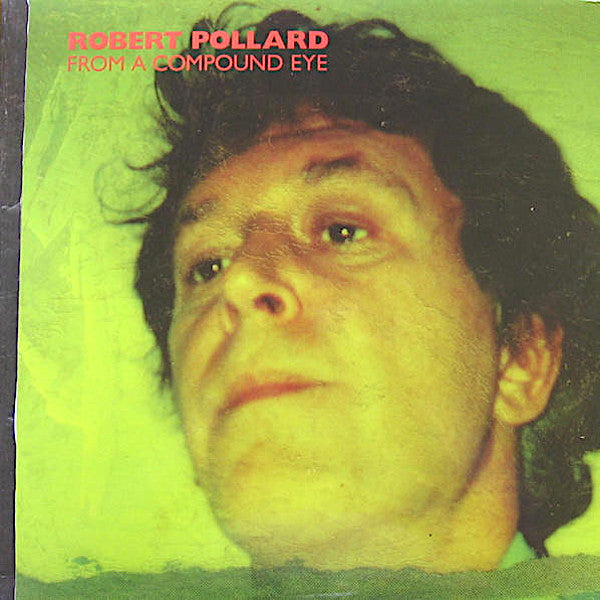 Robert Pollard | From a Compound Eye | Album-Vinyl