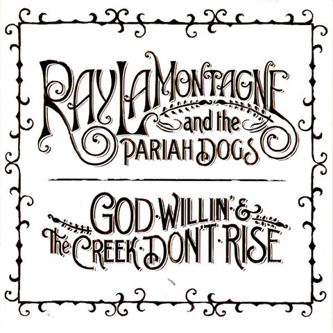 Ray LaMontagne | God Willin' & The Creek Don't Rise (w/ Pariah Dogs) | Album-Vinyl