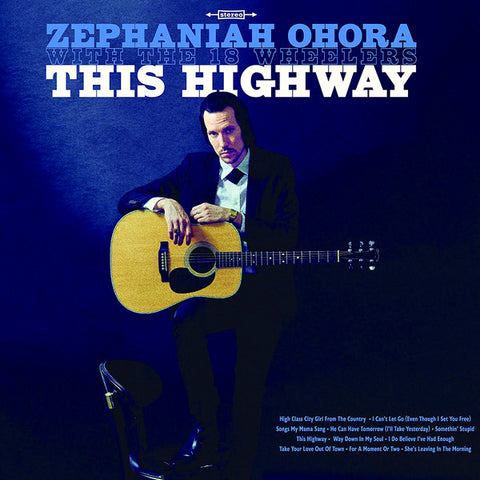 Zephaniah OHora | This Highway (w/ The 18 Wheelers) | Album-Vinyl