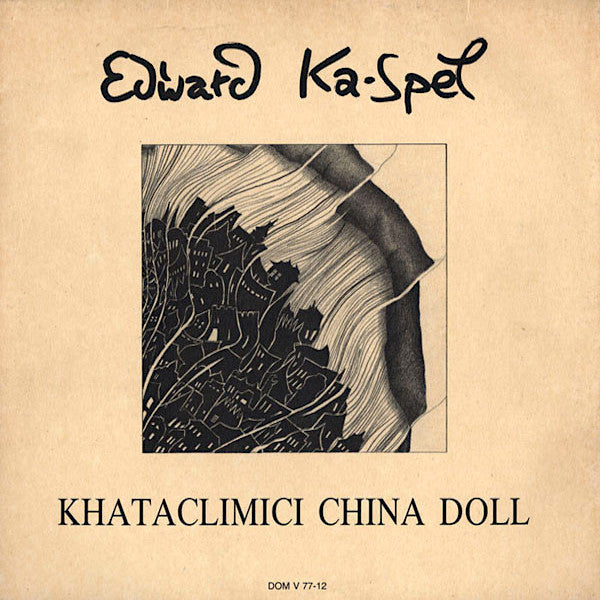 Edward Ka-Spel | Khataclimici China Doll | Album-Vinyl