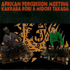 Midori Takada | Rencontres de percussions africaines | Album