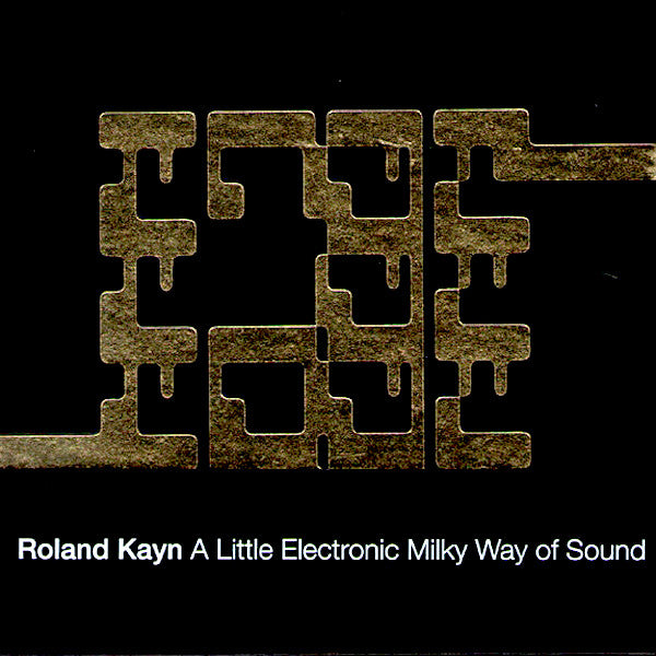 Roland Kayn | A Little Electronic Milky Way of Sound | Album-Vinyl