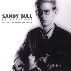 Sandy Bull | Re-Inventions : Le meilleur des années Vanguard (Comp.) | Album