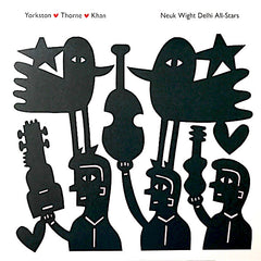 Yorkston &amp; Thorne &amp; Khan | Neuk Wight Delhi All-Stars | Album