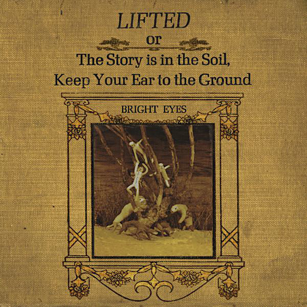 Bright Eyes | Lifted or The Story Is in the Soil, Keep Your Ear to the Ground | Album-Vinyl