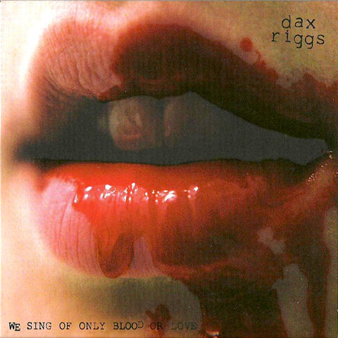 Dax Riggs | We Sing of Only Blood or Love | Album-Vinyl