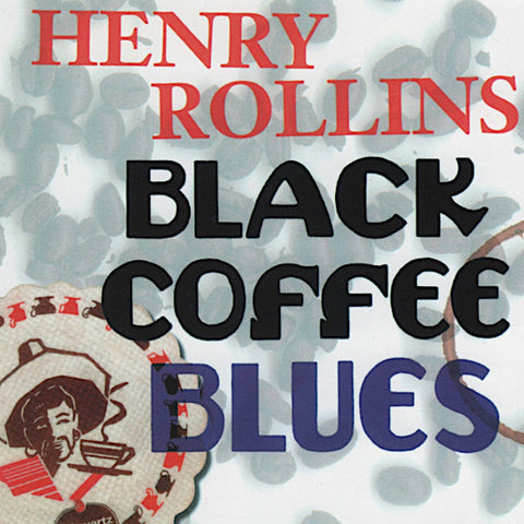 Henry Rollins | Black Coffee Blues | Album-Vinyl
