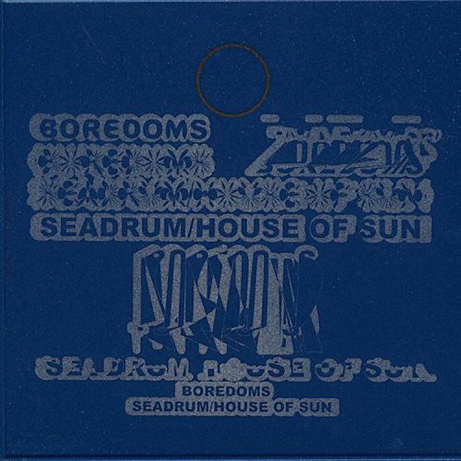 Boredoms | Seadrum / House of Sun | Album – Artrockstore