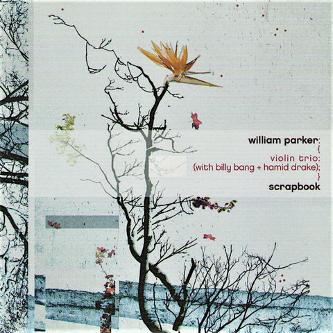William Parker | Scrapbook | Album-Vinyl
