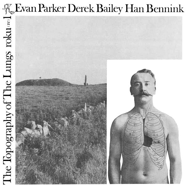 Evan Parker | The Topography of the Lungs (w/ Derek Bailey & Han Bennink) | Album-Vinyl