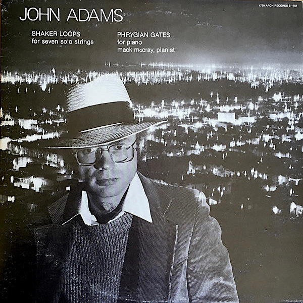 John Adams | Shaker Loops; Phrygian Gates | Album-Vinyl