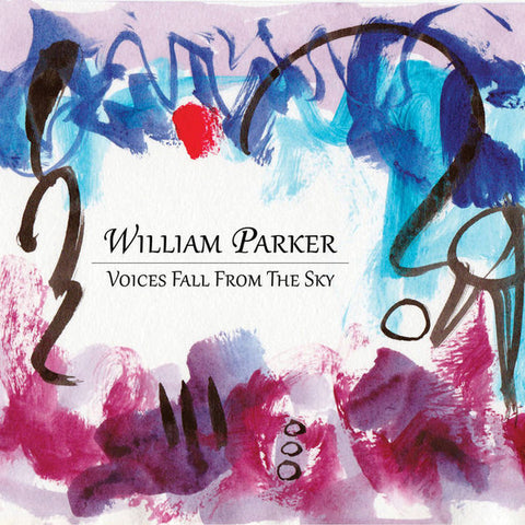William Parker | Voices Fall From the Sky | Album-Vinyl
