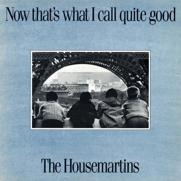 The Housemartins | Now That's What I Call Quite Good | Album-Vinyl