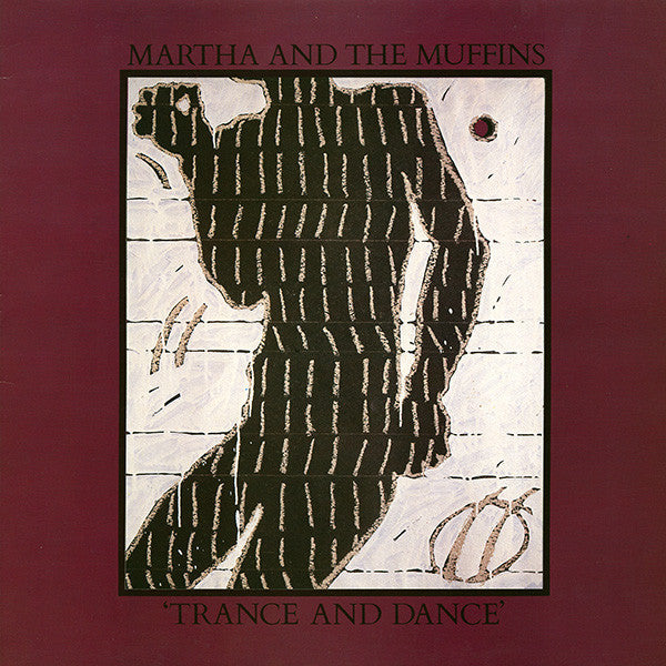 Martha and The Muffins | Trance and Dance | Album-Vinyl