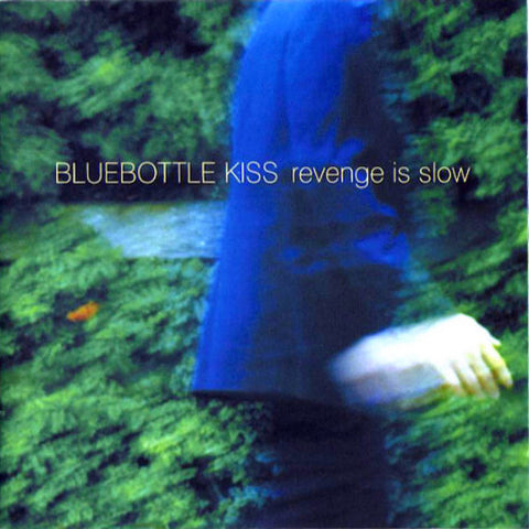 Bluebottle Kiss | Revenge is Slow | Album-Vinyl