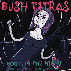 Bush Tetras | Boom in the Night (Comp.) | Album